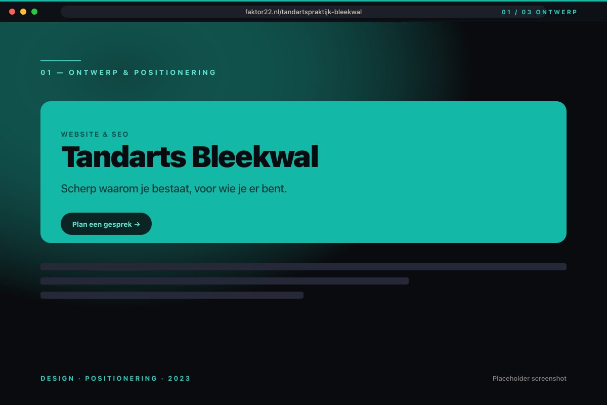 Rustige huisstijl voor Tandartspraktijk Bleekwal